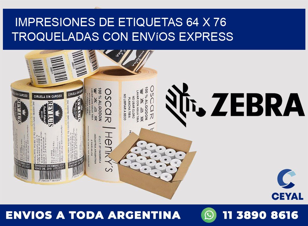 Impresiones de etiquetas 64 x 76 troqueladas con envíos express