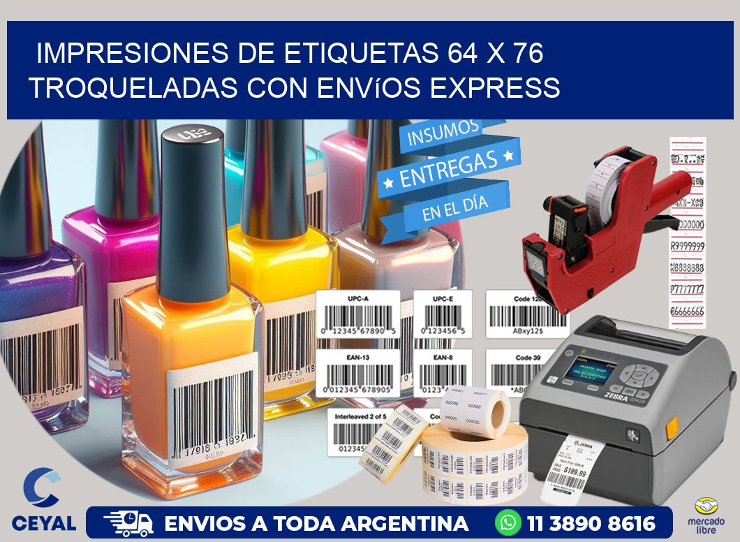 Impresiones de etiquetas 64 x 76 troqueladas con envíos express