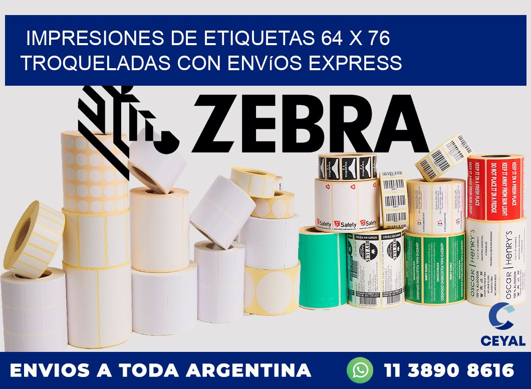 Impresiones de etiquetas 64 x 76 troqueladas con envíos express