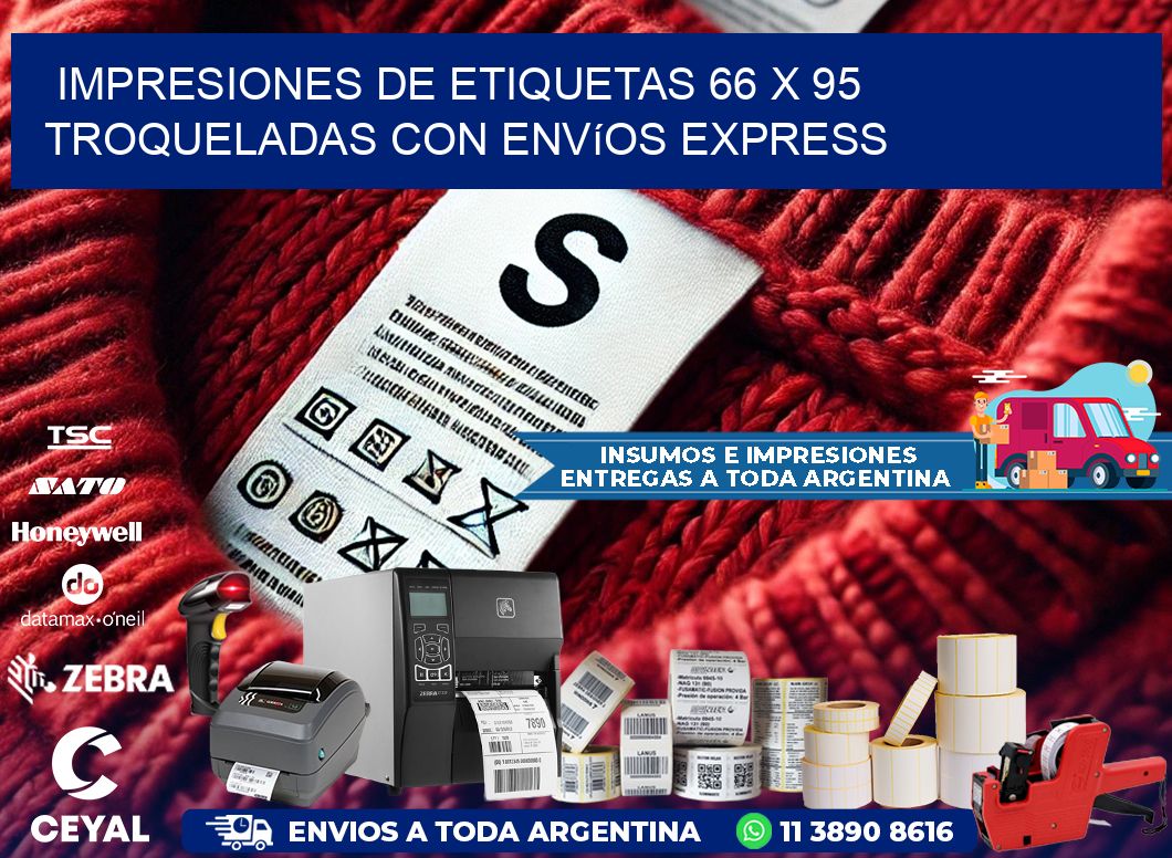 Impresiones de etiquetas 66 x 95 troqueladas con envíos express