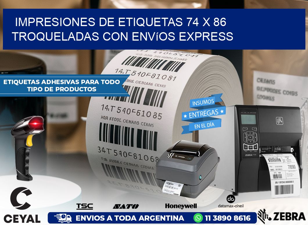 Impresiones de etiquetas 74 x 86 troqueladas con envíos express