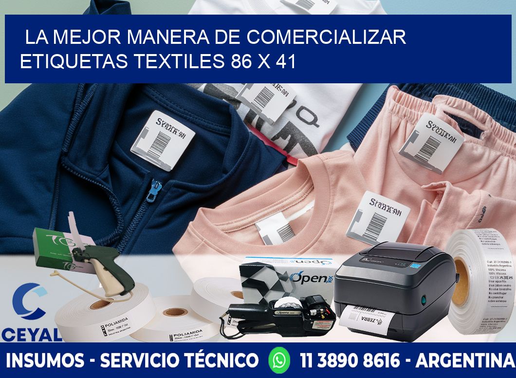 La Mejor Manera de Comercializar Etiquetas Textiles 86 x 41