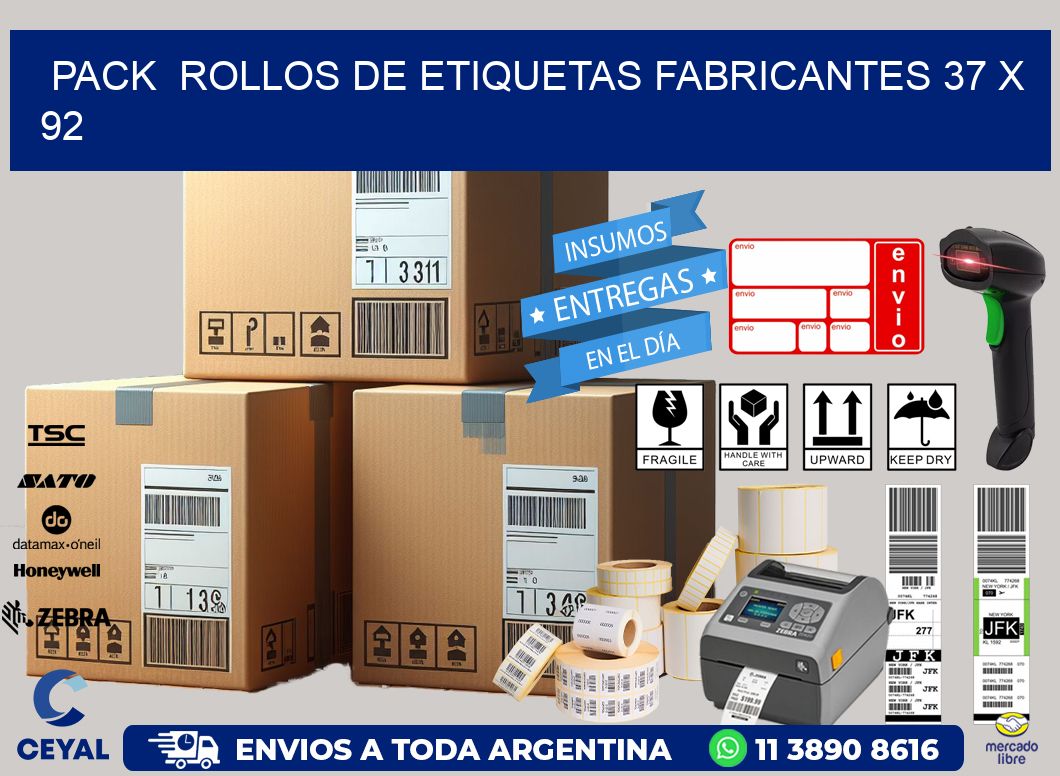 Pack ROLLOS DE ETIQUETAS FABRICANTES 37 x 92