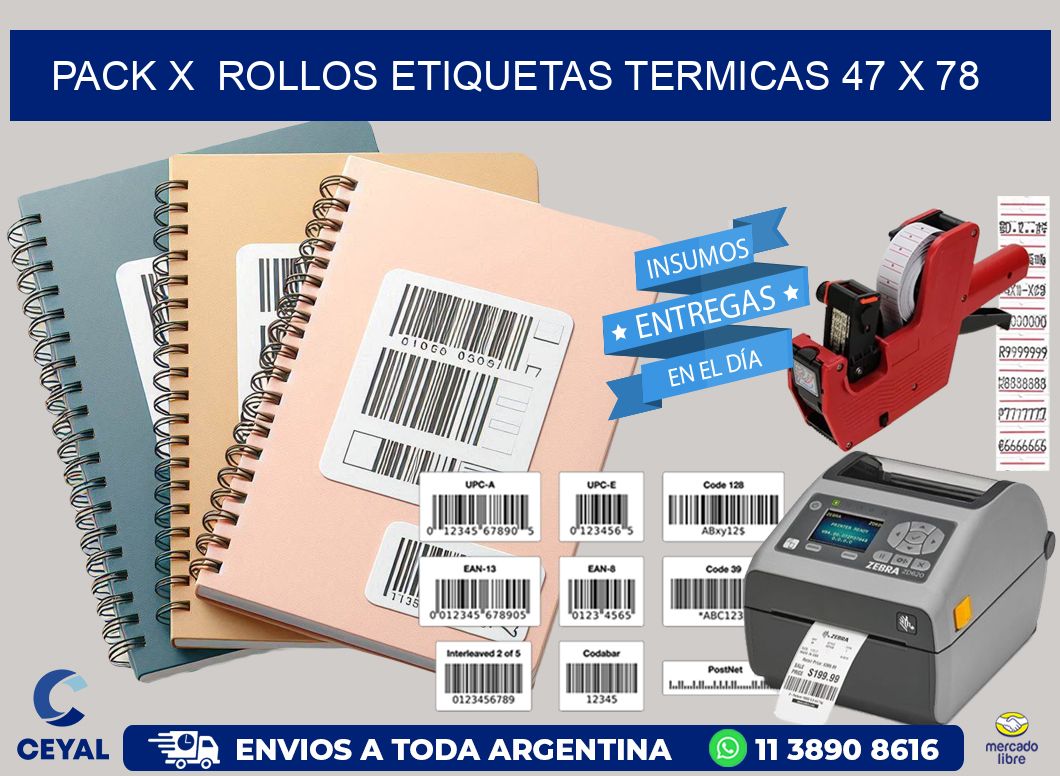 Pack X Rollos Etiquetas termicas 47 x 78