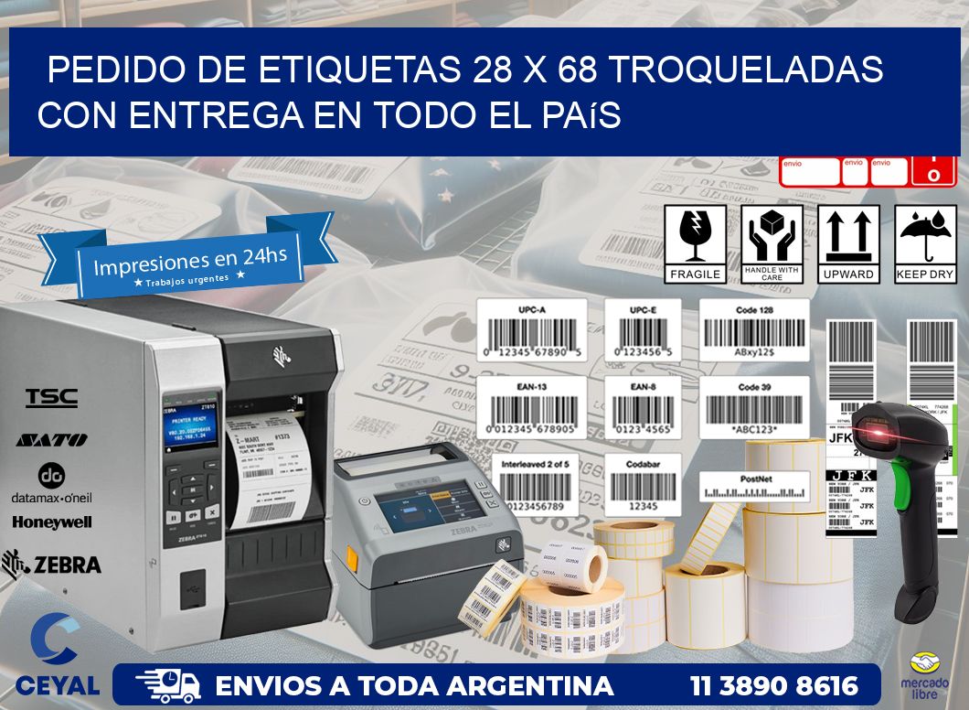 Pedido de etiquetas 28 x 68 troqueladas con entrega en todo el país