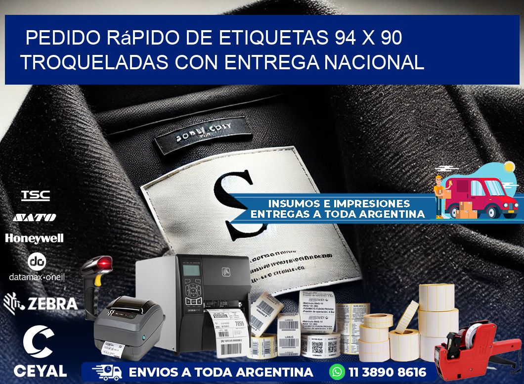 Pedido rápido de etiquetas 94 x 90 troqueladas con entrega nacional