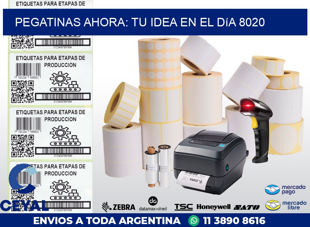 Pegatinas Ahora: Tu Idea en el Día 8020