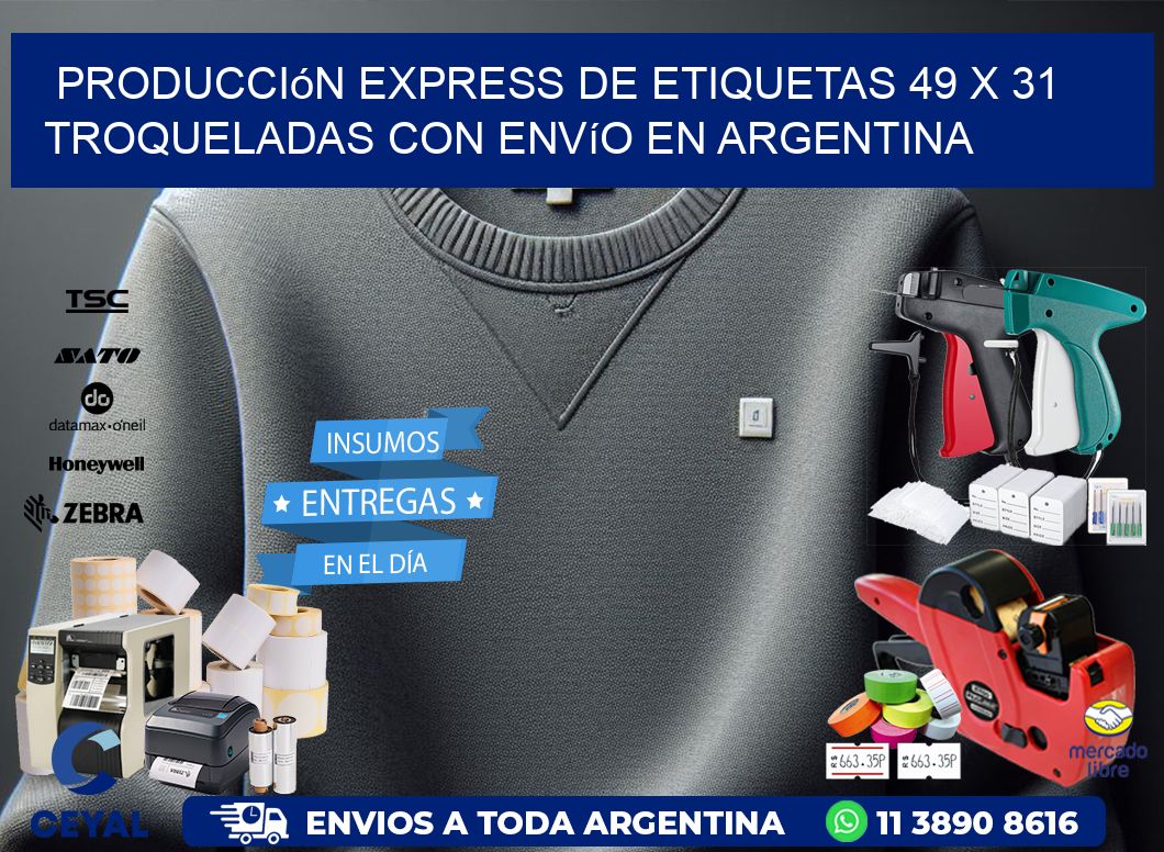 Producción express de etiquetas 49 x 31 troqueladas con envío en Argentina