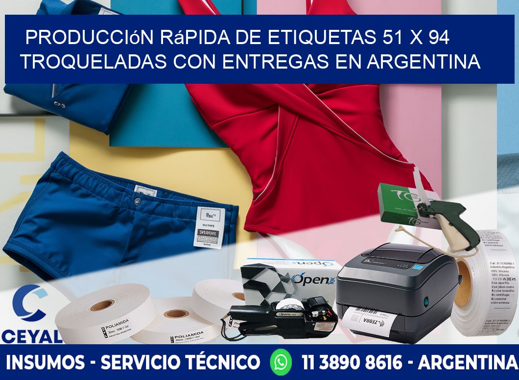 Producción rápida de etiquetas 51 x 94 troqueladas con entregas en Argentina