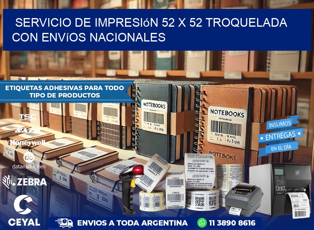 Servicio de impresión 52 x 52 troquelada con envíos nacionales