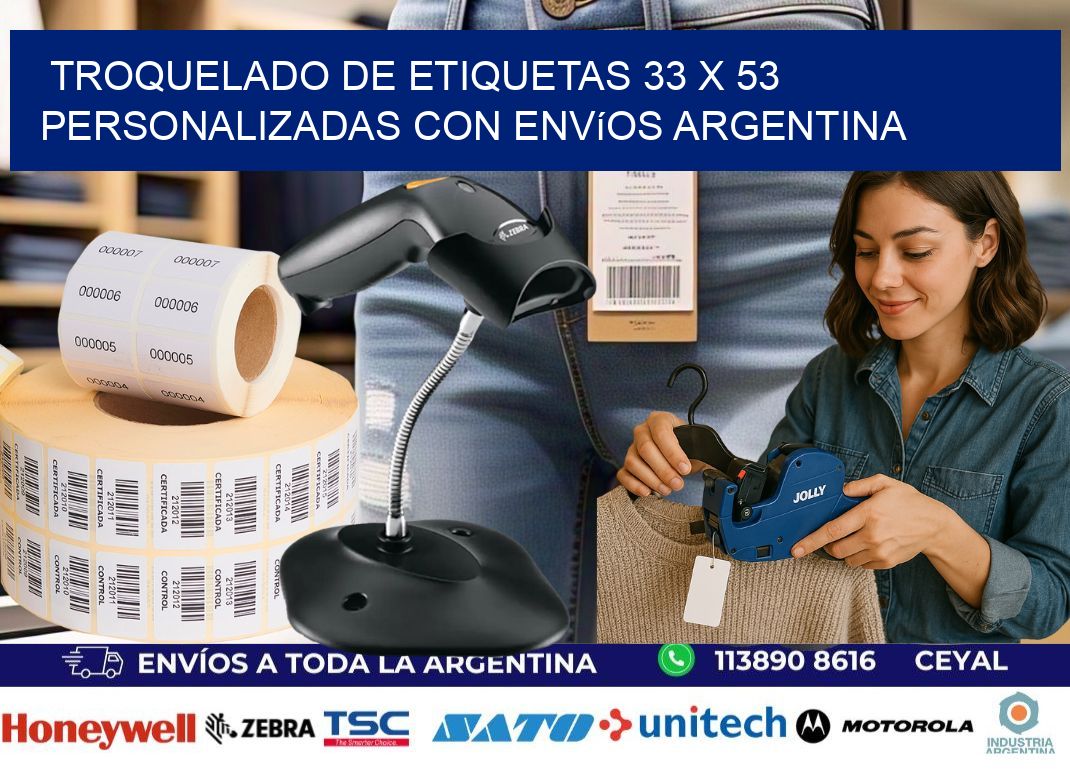 Troquelado de etiquetas 33 x 53 personalizadas con envíos Argentina