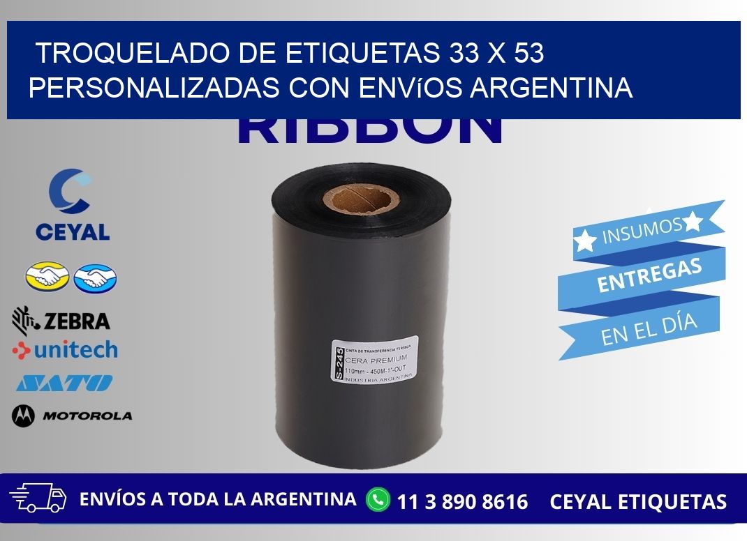 Troquelado de etiquetas 33 x 53 personalizadas con envíos Argentina