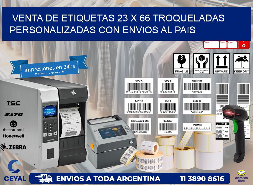 Venta de etiquetas 23 x 66 troqueladas personalizadas con envíos al país
