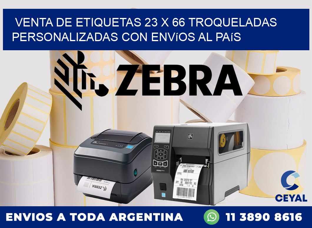 Venta de etiquetas 23 x 66 troqueladas personalizadas con envíos al país