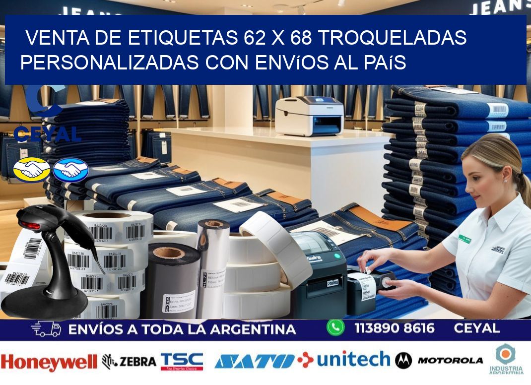 Venta de etiquetas 62 x 68 troqueladas personalizadas con envíos al país
