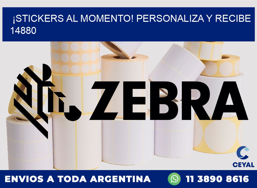 ¡Stickers al Momento! Personaliza y Recibe 14880