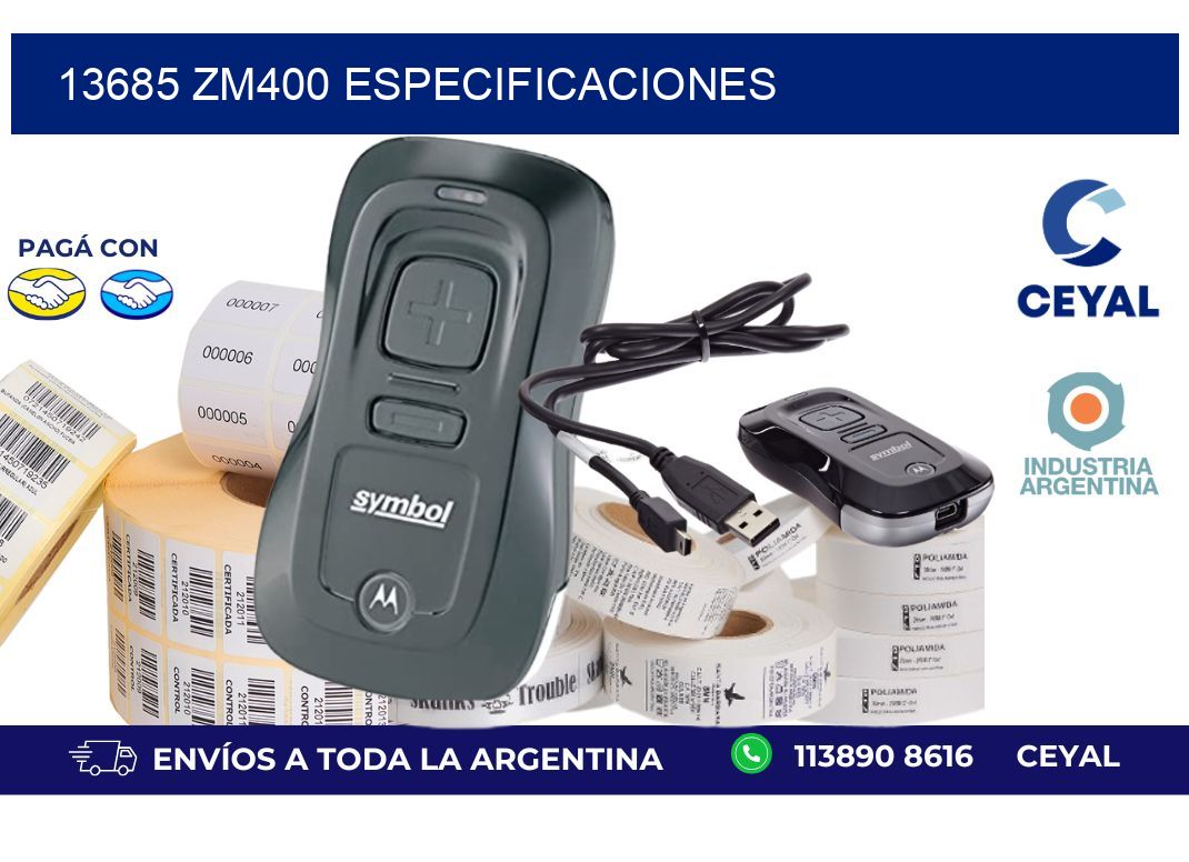 13685 ZM400 especificaciones