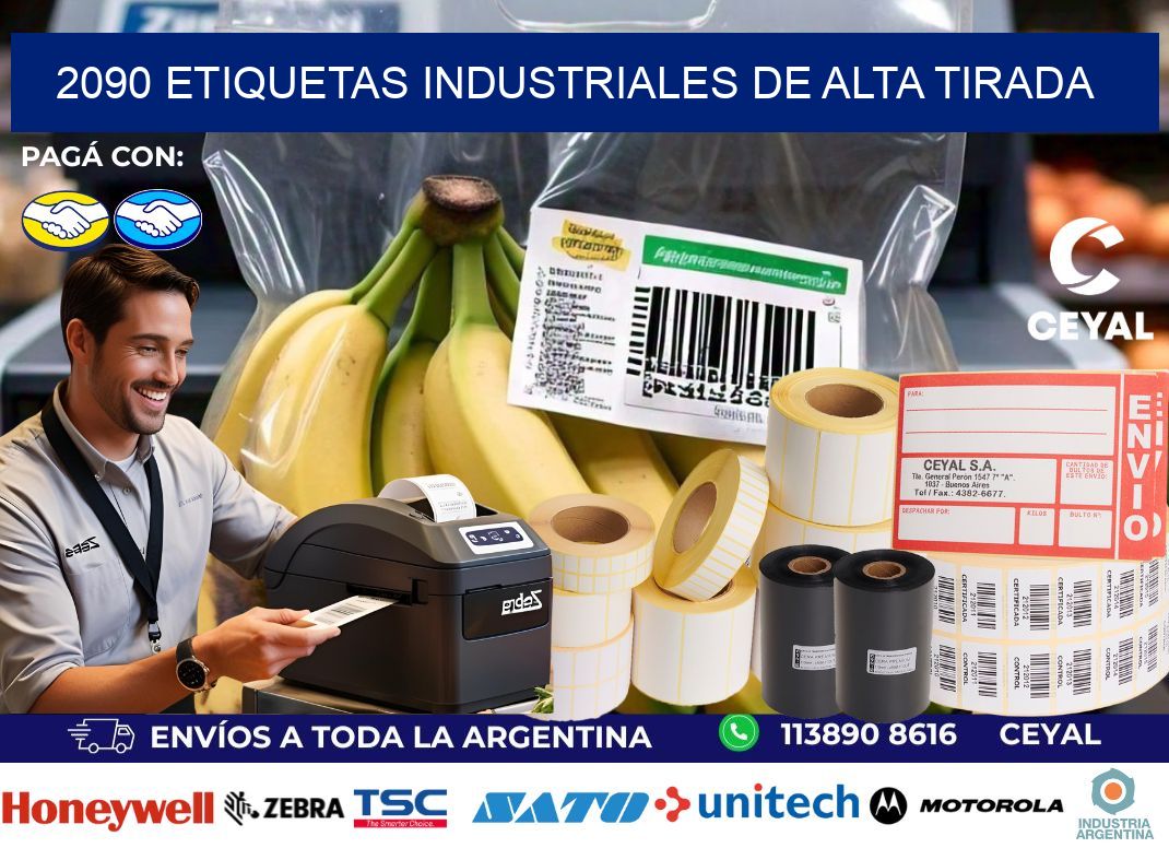 2090 Etiquetas industriales de alta tirada