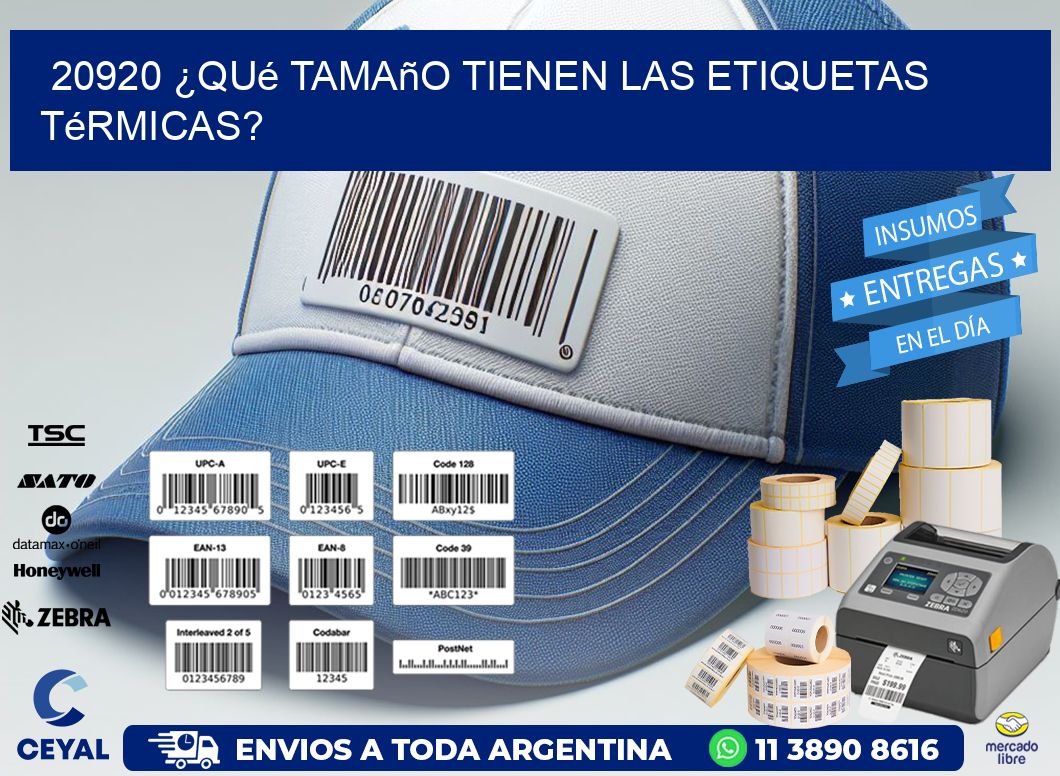 20920 ¿Qué tamaño tienen las etiquetas térmicas?