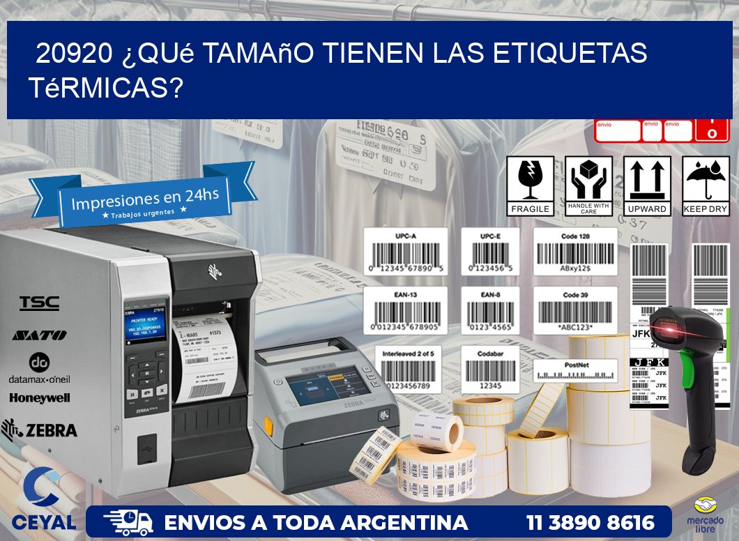 20920 ¿Qué tamaño tienen las etiquetas térmicas?