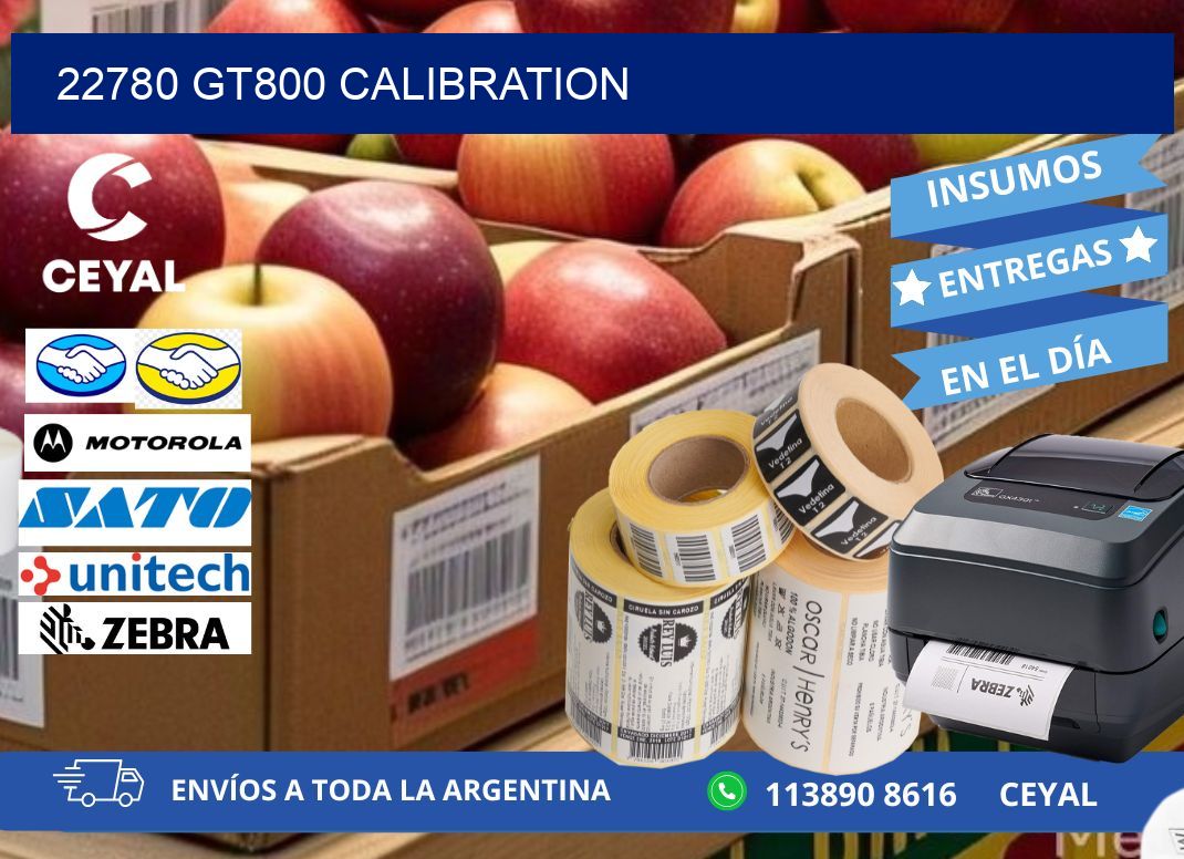 22780 GT800 Calibration