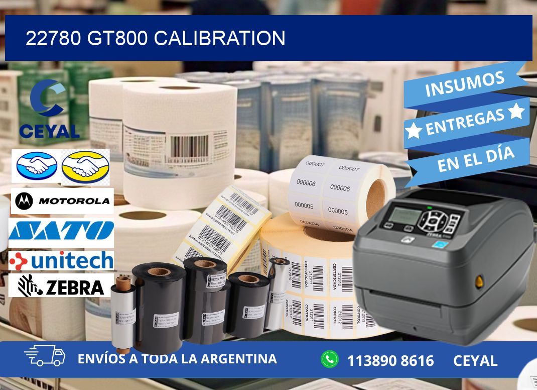 22780 GT800 Calibration