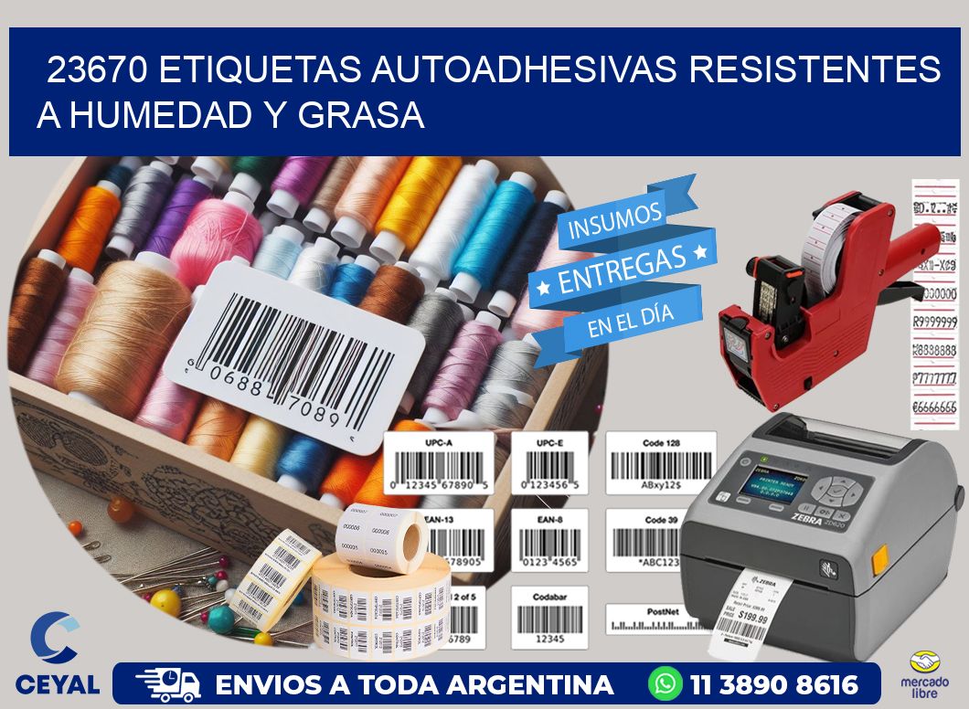 23670 etiquetas autoadhesivas resistentes a humedad y grasa