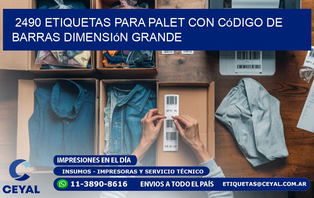 2490 etiquetas para palet con código de barras dimensión grande
