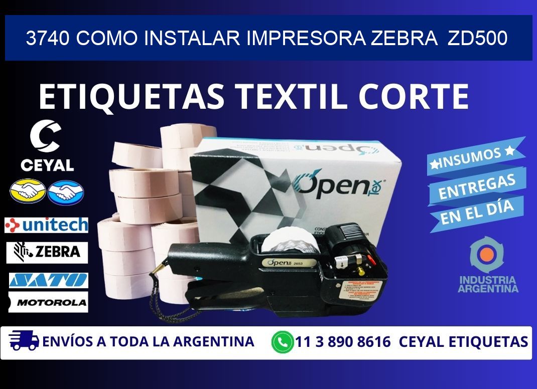 3740 Como instalar impresora Zebra  ZD500