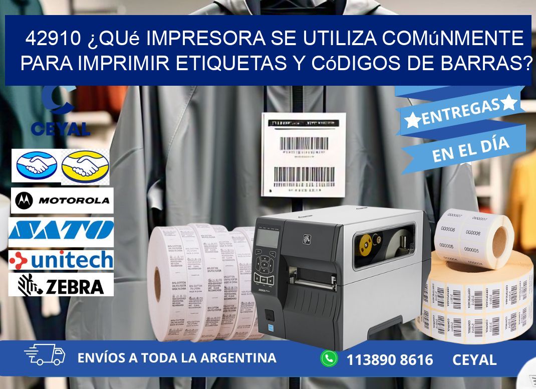 42910 ¿Qué impresora se utiliza comúnmente para imprimir etiquetas y códigos de barras?