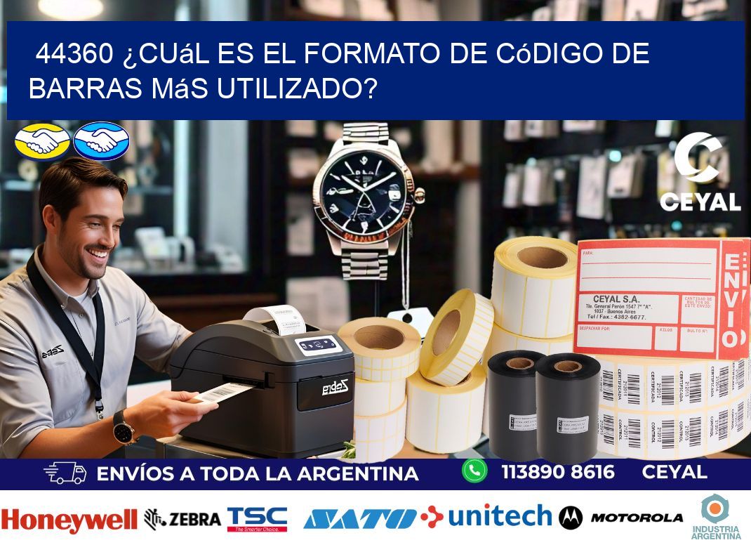 44360 ¿Cuál es el formato de código de barras más utilizado?