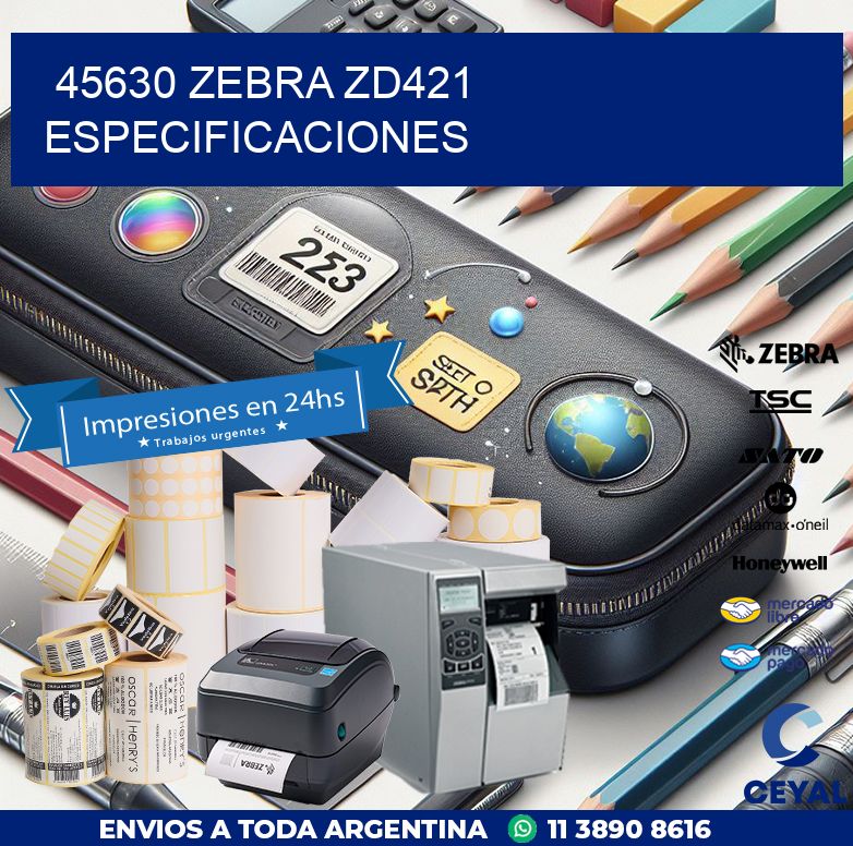 45630 Zebra ZD421 especificaciones