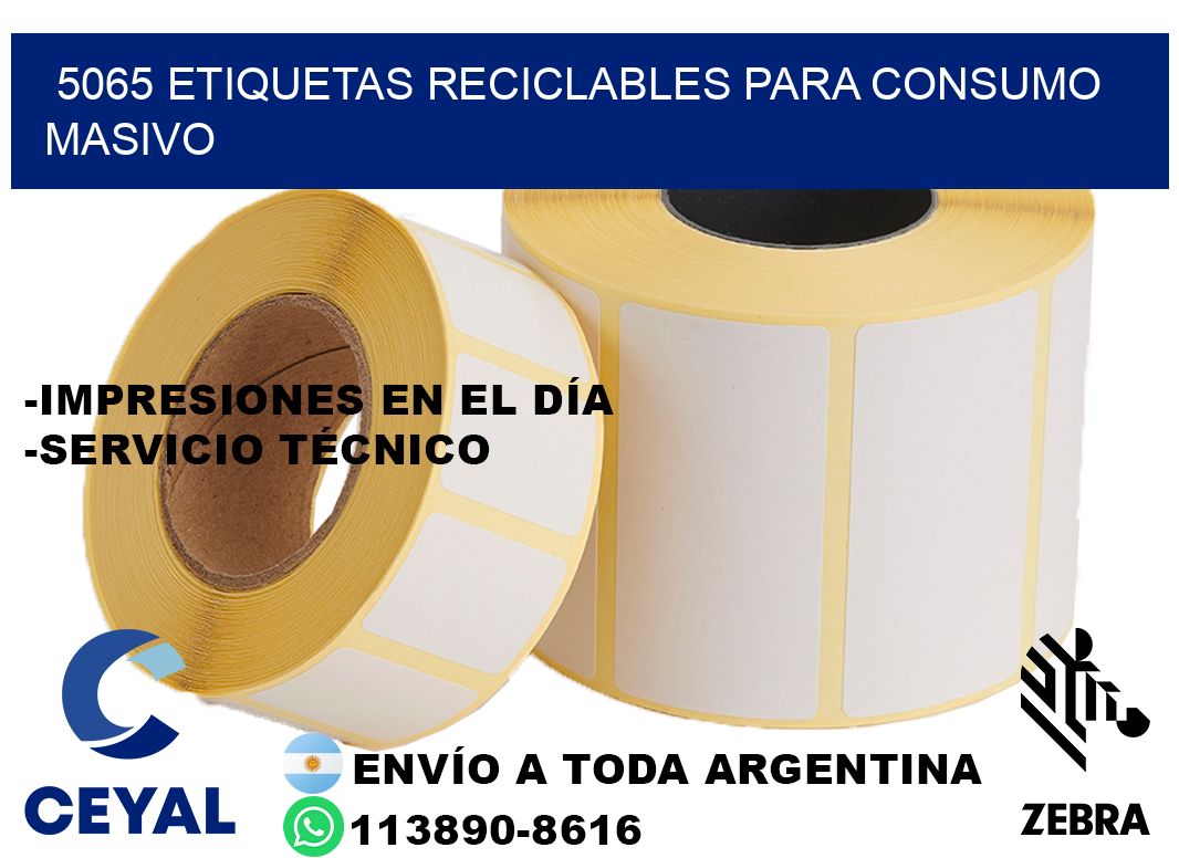 5065 Etiquetas reciclables para consumo masivo