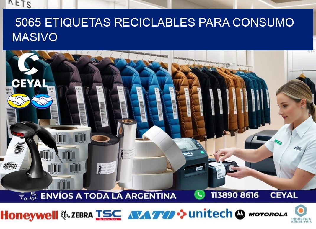 5065 Etiquetas reciclables para consumo masivo