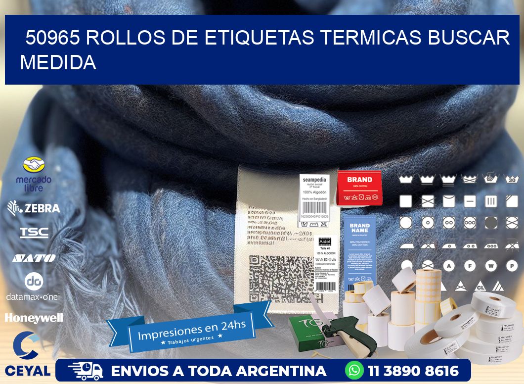 50965 rollos de etiquetas termicas buscar medida