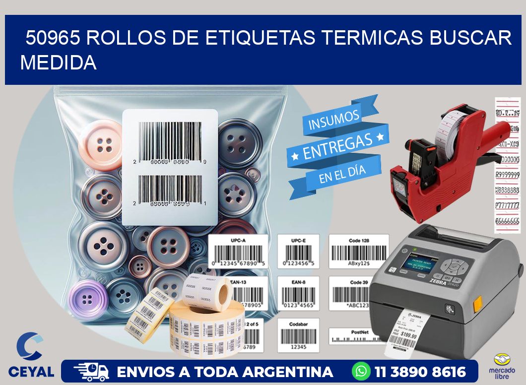 50965 rollos de etiquetas termicas buscar medida