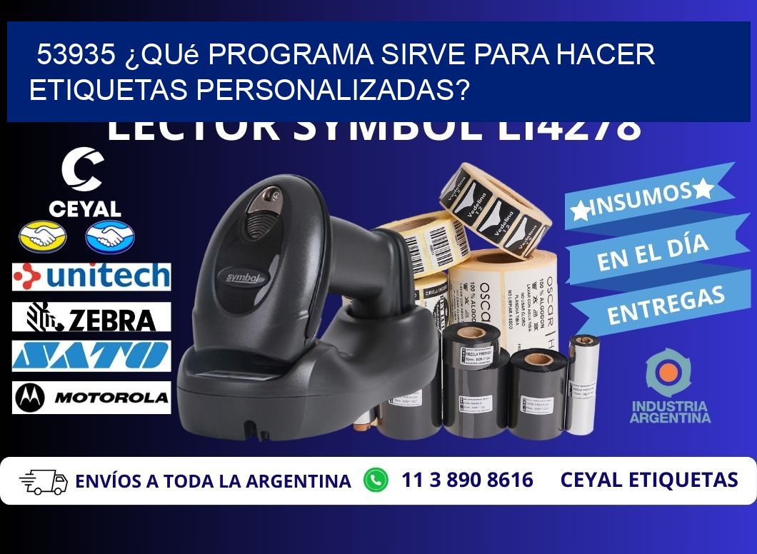 53935 ¿Qué programa sirve para hacer etiquetas personalizadas?