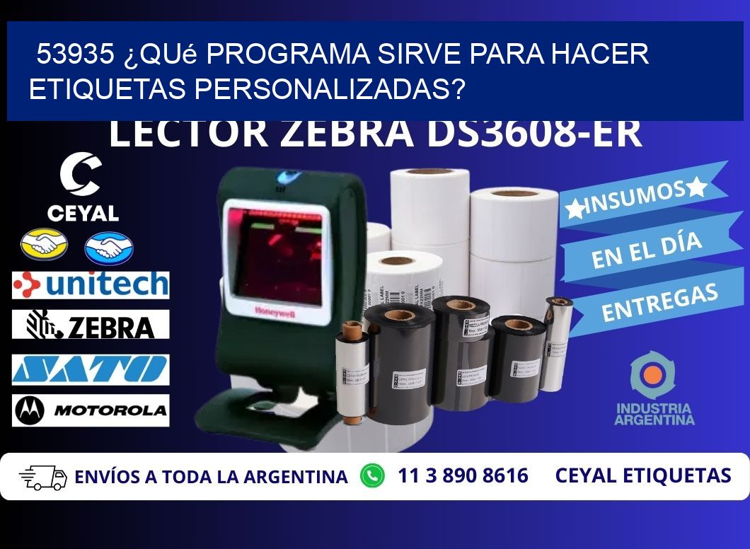 53935 ¿Qué programa sirve para hacer etiquetas personalizadas?