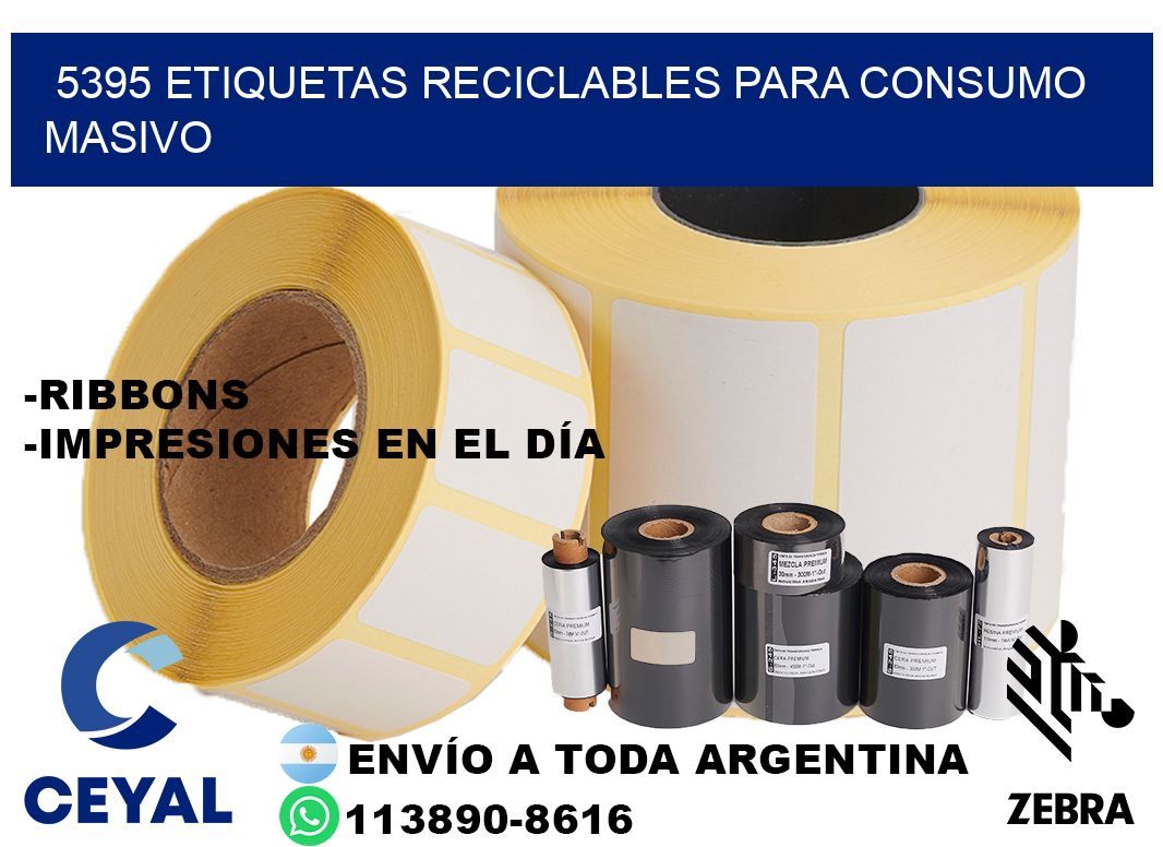 5395 Etiquetas reciclables para consumo masivo