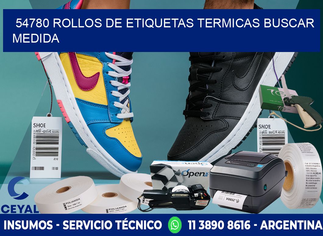 54780 rollos de etiquetas termicas buscar medida