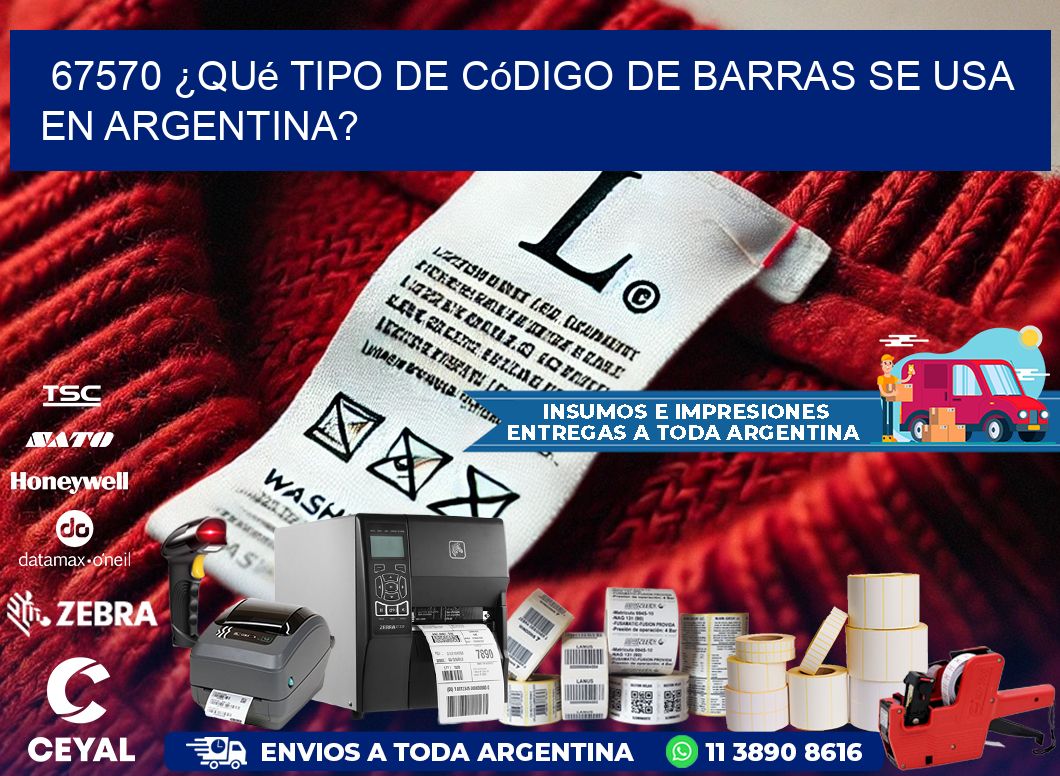 67570 ¿Qué tipo de código de barras se usa en Argentina?