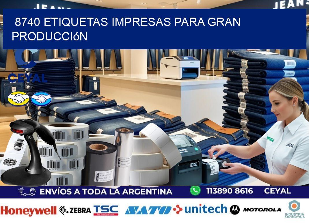 8740 Etiquetas impresas para gran producción