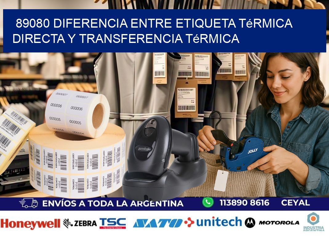 89080 diferencia entre etiqueta térmica directa y transferencia térmica