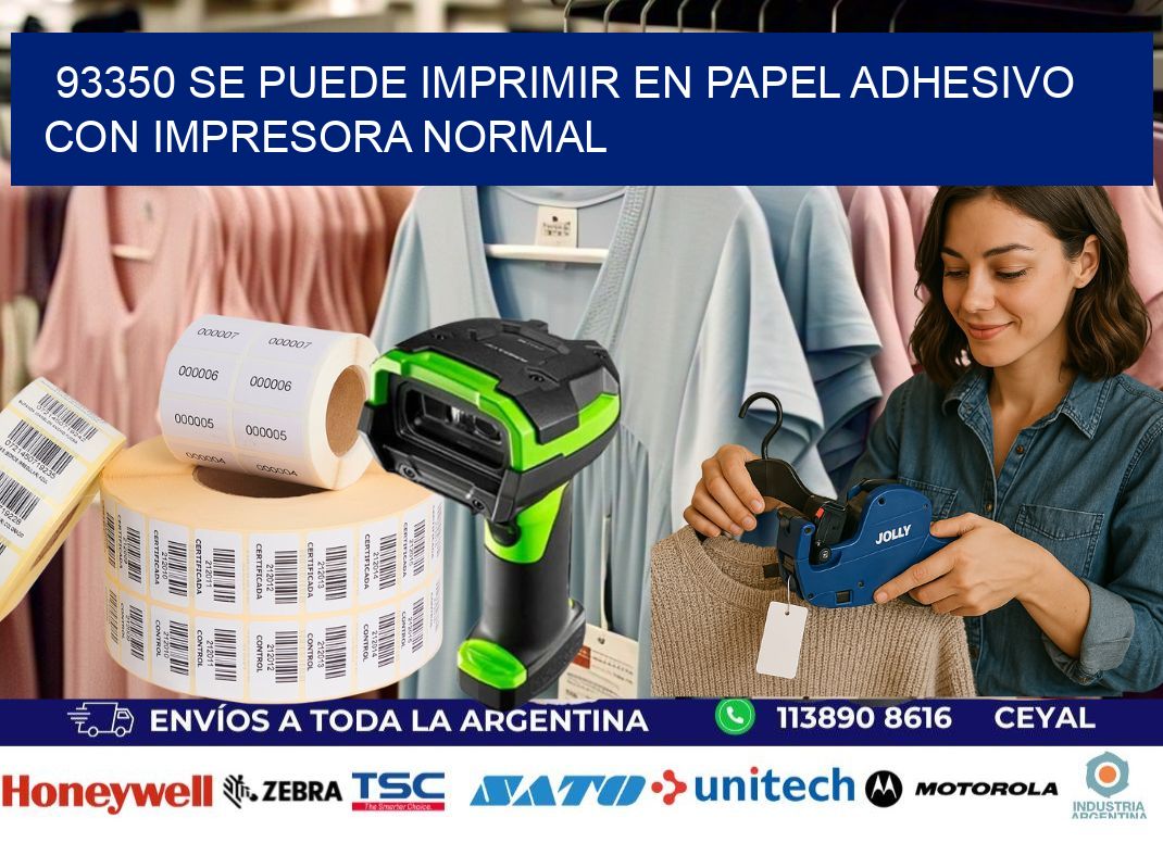 93350 Se puede imprimir en papel adhesivo con impresora normal