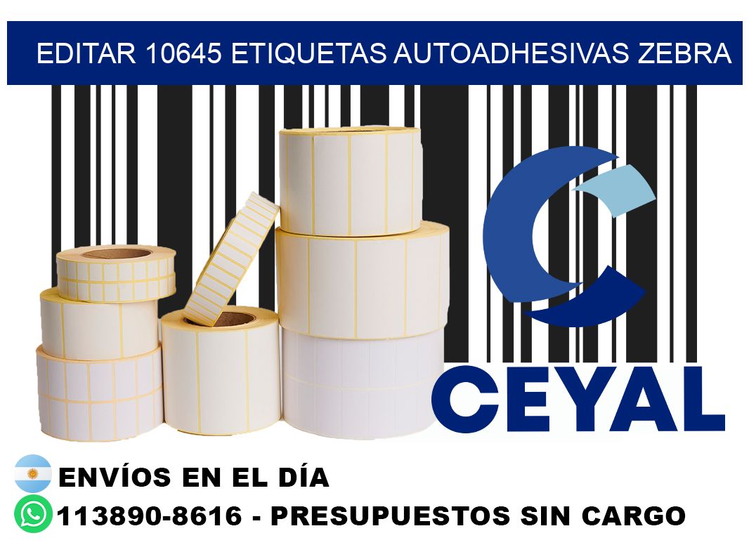 EDITAR 10645 ETIQUETAS AUTOADHESIVAS ZEBRA