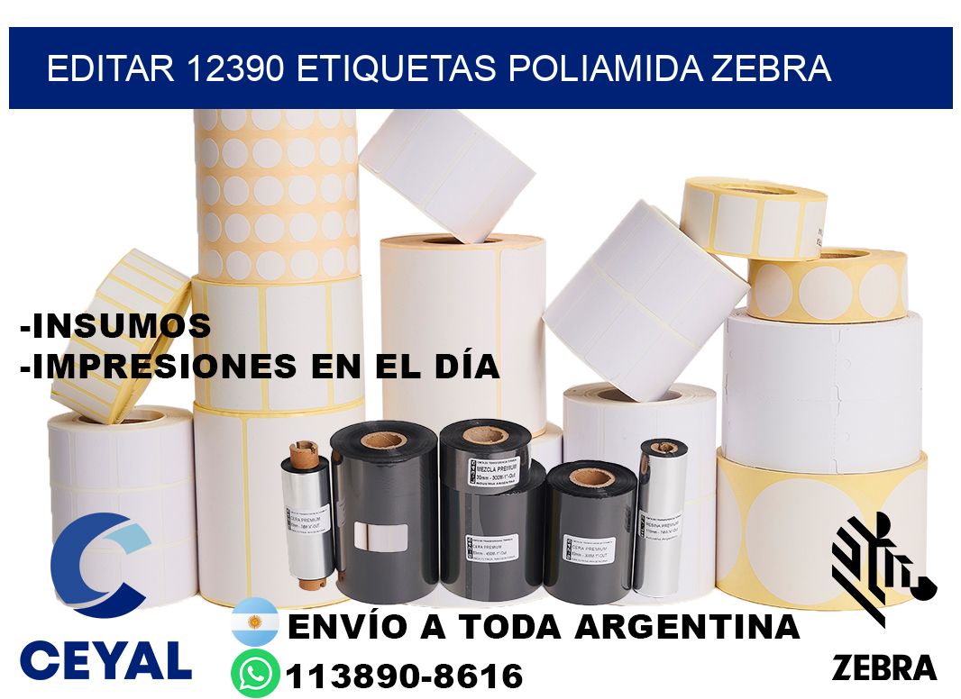 EDITAR 12390 ETIQUETAS POLIAMIDA ZEBRA