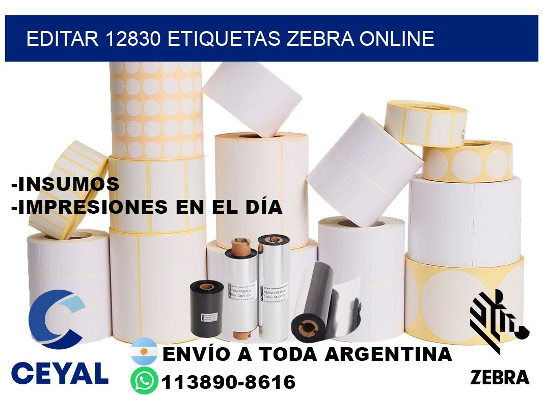 EDITAR 12830 ETIQUETAS ZEBRA ONLINE