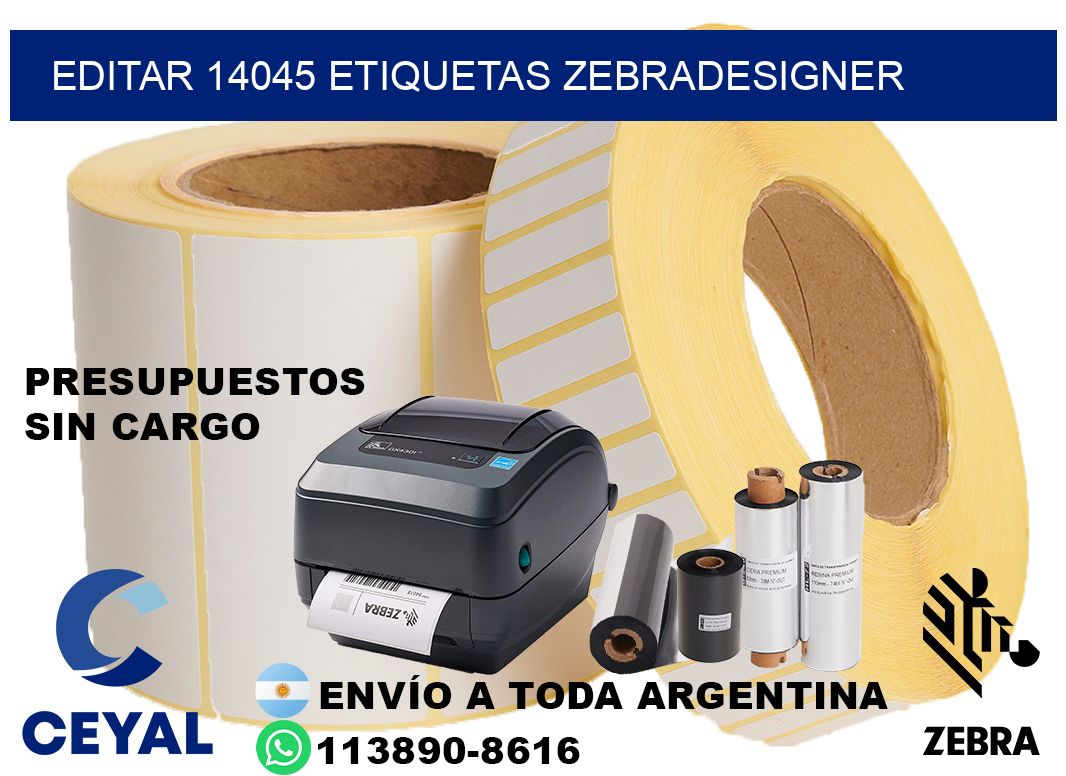 EDITAR 14045 ETIQUETAS ZEBRADESIGNER