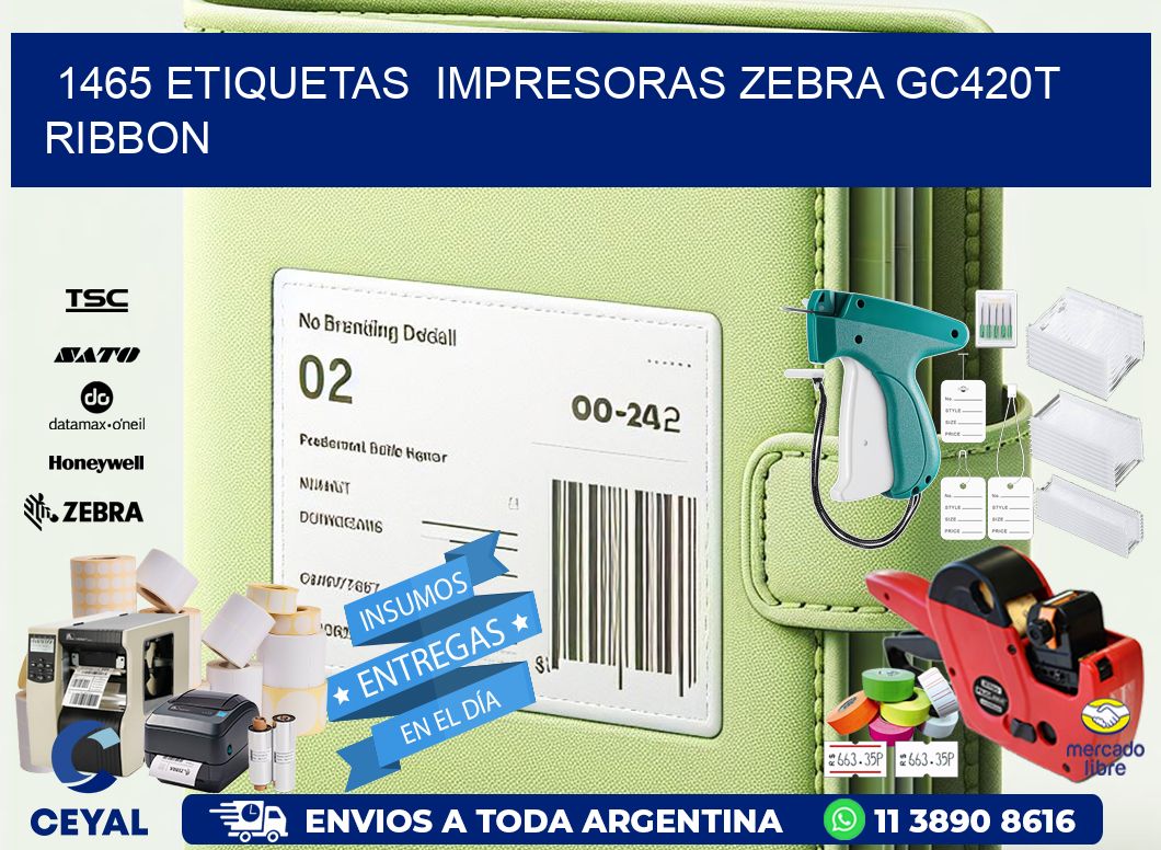 1465 etiquetas impresoras zebra gc420t ribbon