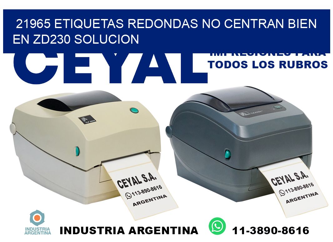 21965 etiquetas redondas no centran bien en zd230 solucion
